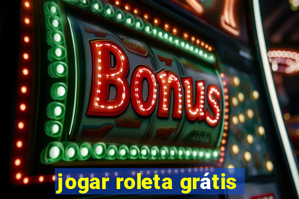 jogar roleta grátis