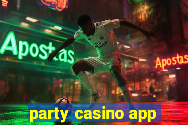 party casino app