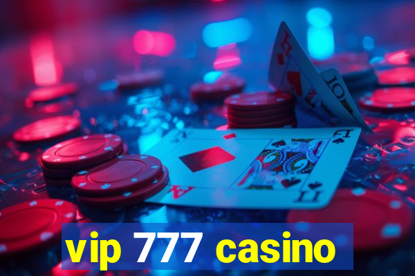 vip 777 casino