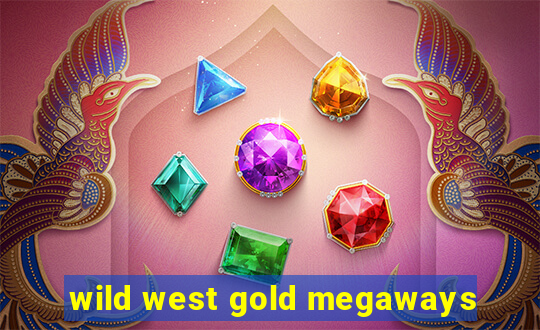 wild west gold megaways