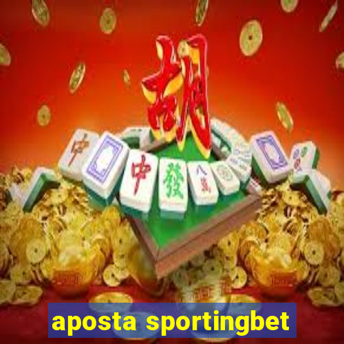 aposta sportingbet