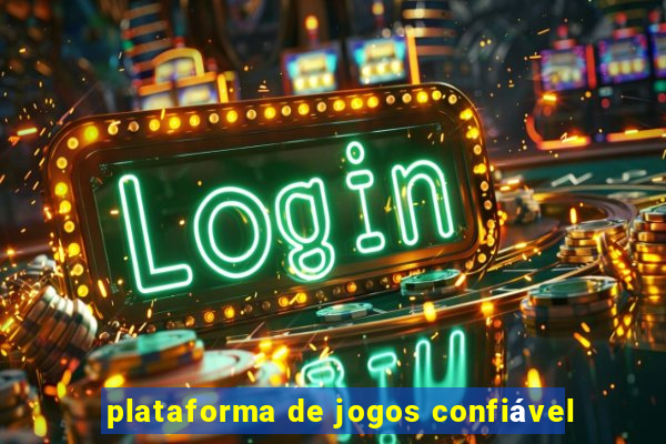 plataforma de jogos confiável