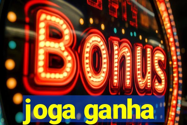 joga ganha