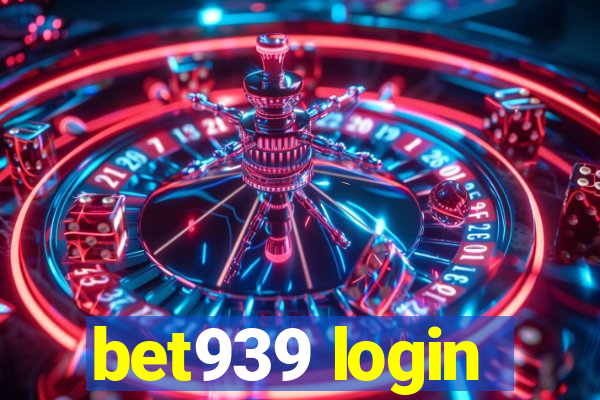 bet939 login