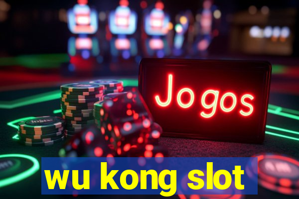 wu kong slot