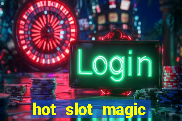 hot slot magic bombs slot free play