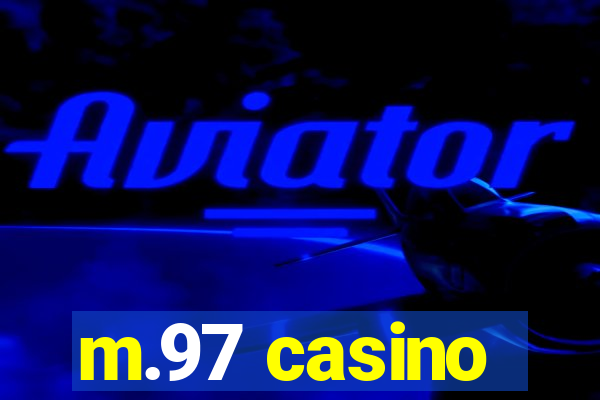 m.97 casino