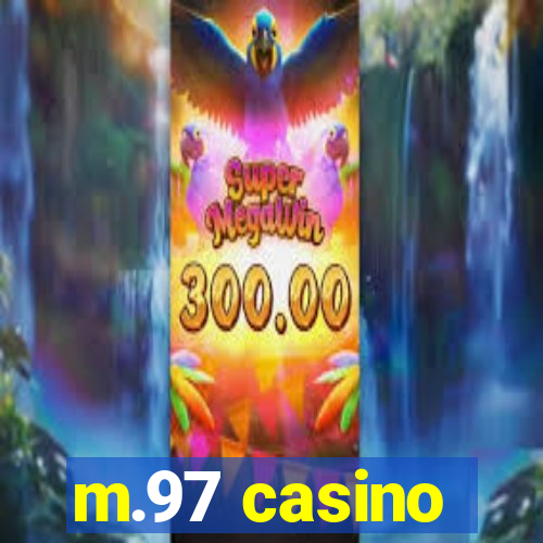 m.97 casino