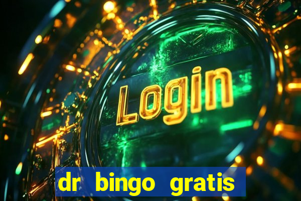 dr bingo gratis show ball