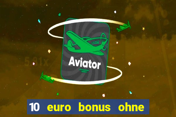 10 euro bonus ohne einzahlung allwins casino