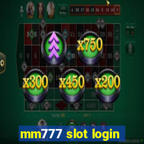 mm777 slot login