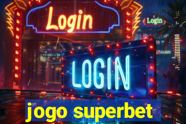 jogo superbet