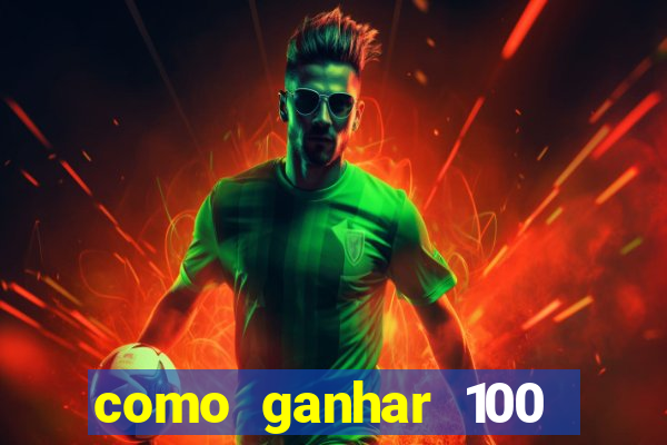 como ganhar 100 reais por dia na bet365