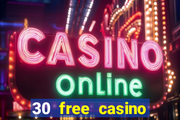 30 free casino slot games