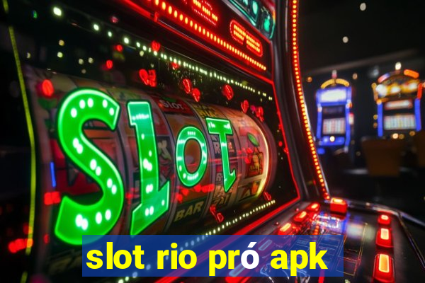 slot rio pró apk