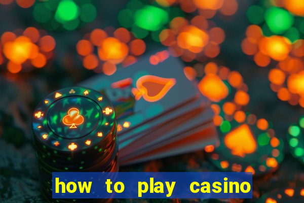 how to play casino slot games