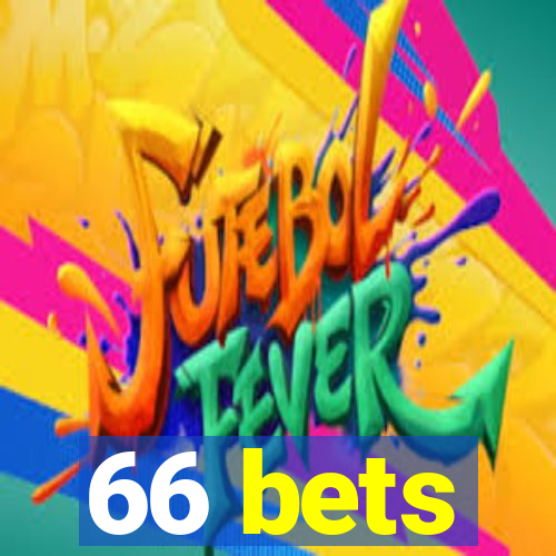 66 bets