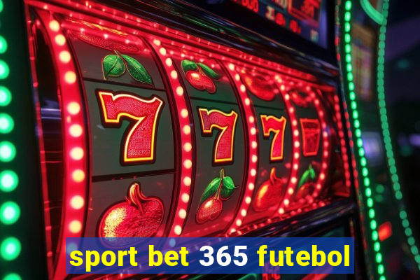 sport bet 365 futebol