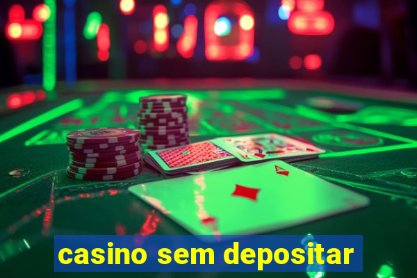 casino sem depositar