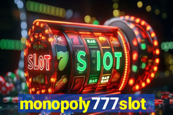 monopoly777slots.com