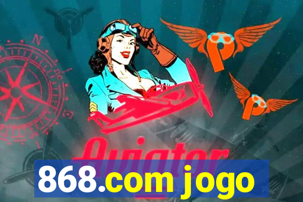 868.com jogo