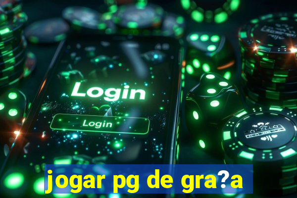 jogar pg de gra?a