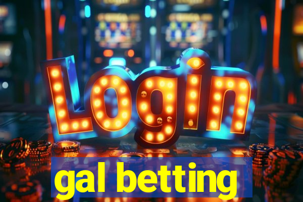 gal betting