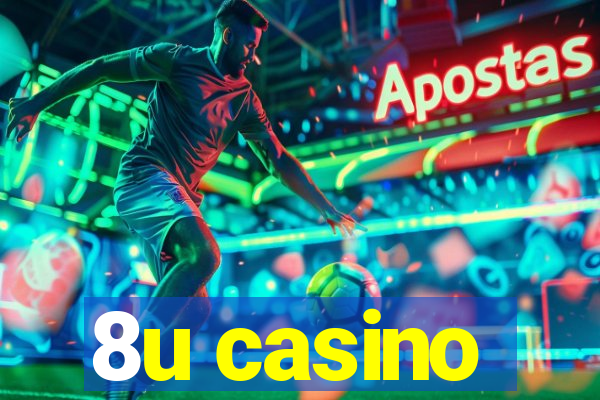 8u casino