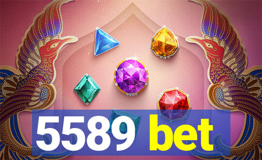 5589 bet