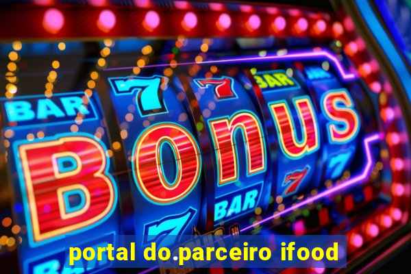 portal do.parceiro ifood