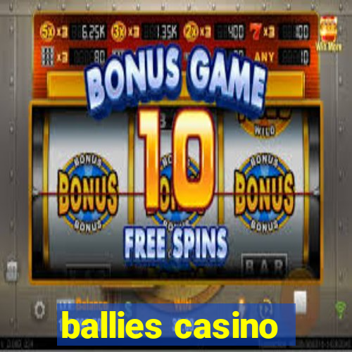 ballies casino