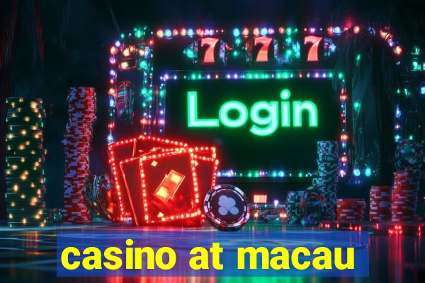 casino at macau