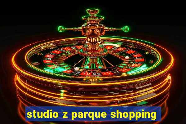 studio z parque shopping