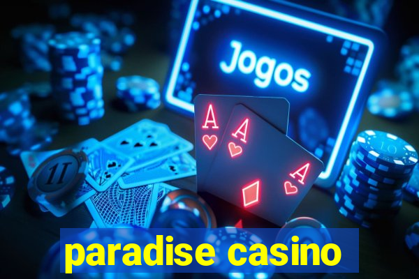 paradise casino