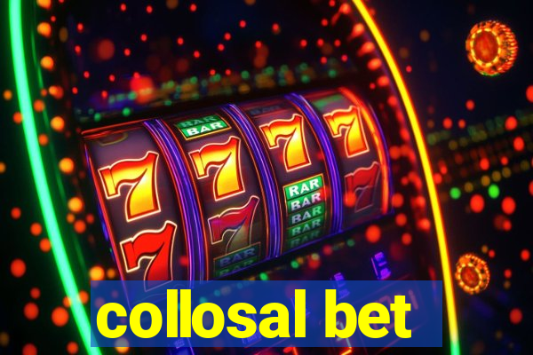 collosal bet