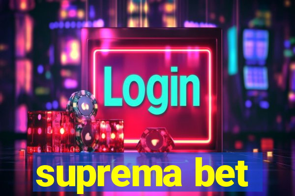 suprema bet