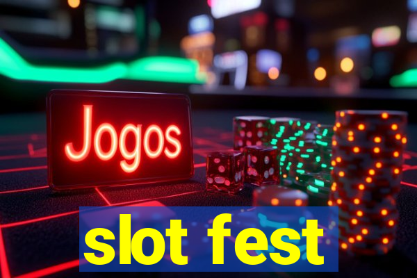 slot fest