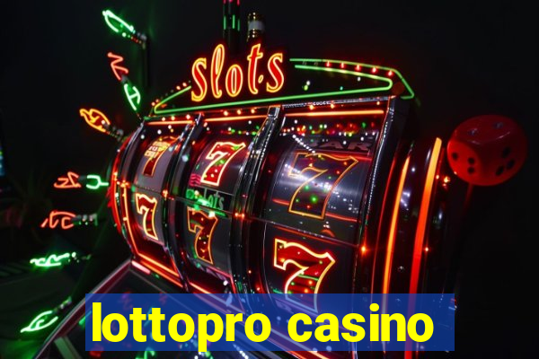 lottopro casino