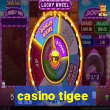 casino tigee