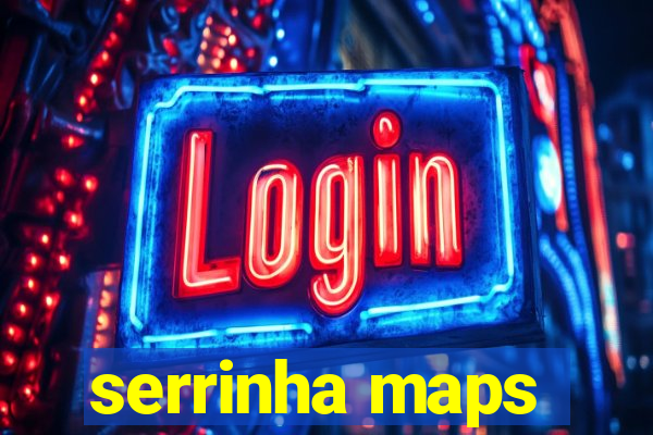 serrinha maps