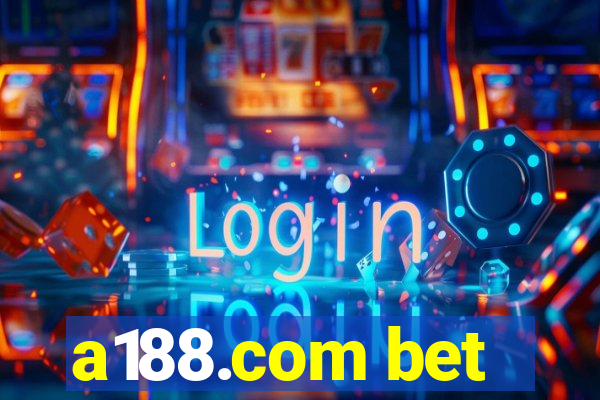 a188.com bet