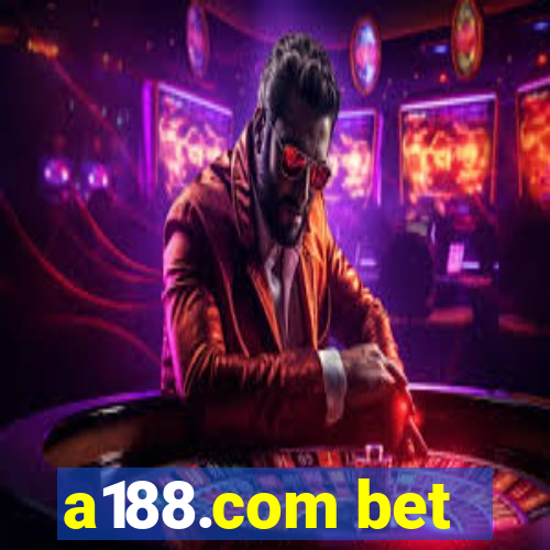 a188.com bet