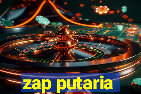 zap putaria