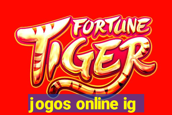 jogos online ig