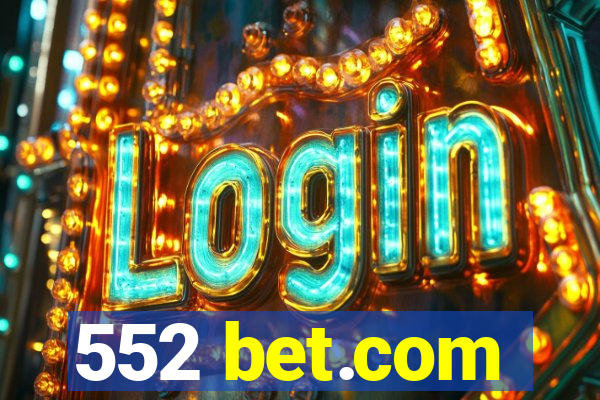 552 bet.com