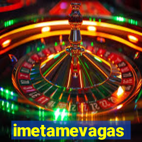 imetamevagas