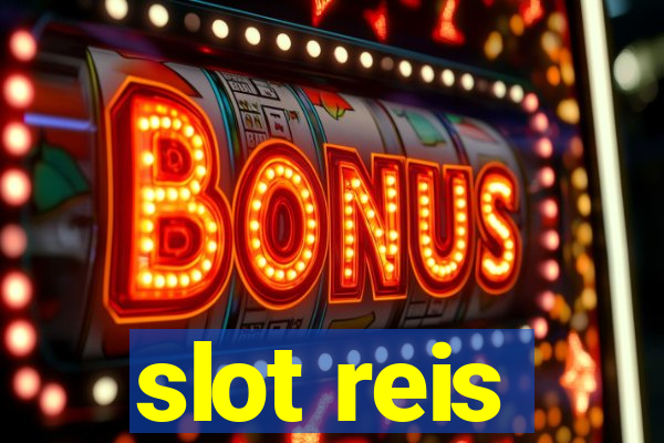 slot reis