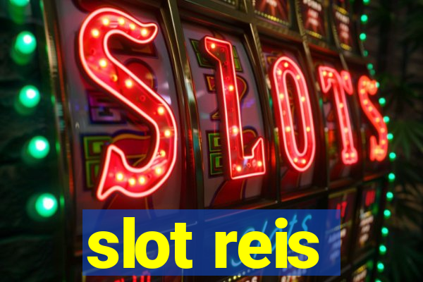 slot reis