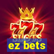 ez bets