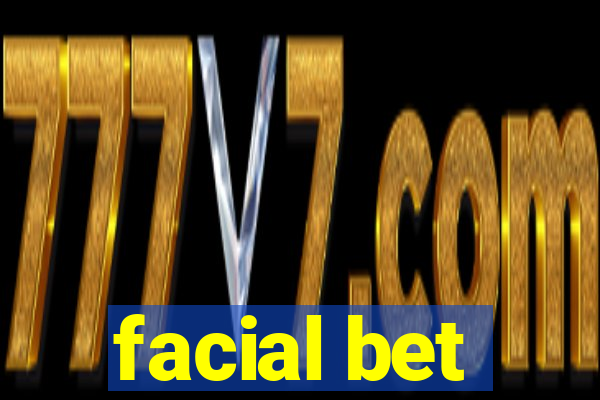 facial bet